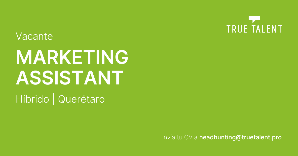 ¡Buscamos Marketing Assistant!
