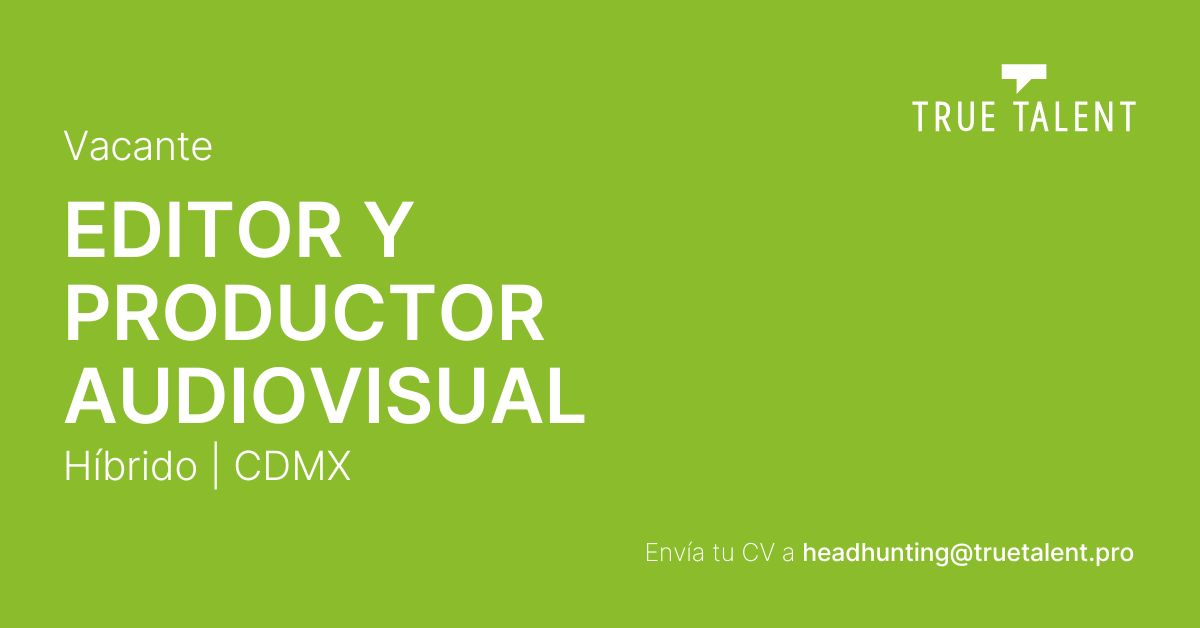 Editor y Productor de Contenido Audiovisual